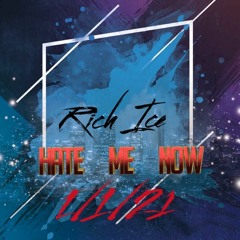 rich ice hate me now