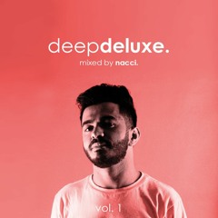 nacci @ deepdeluxe. #01