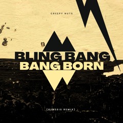 Creepy Nuts - Bling Bang Bang Born (GENESIS Remix)