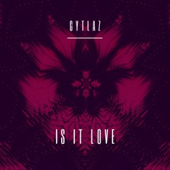 Is It Love