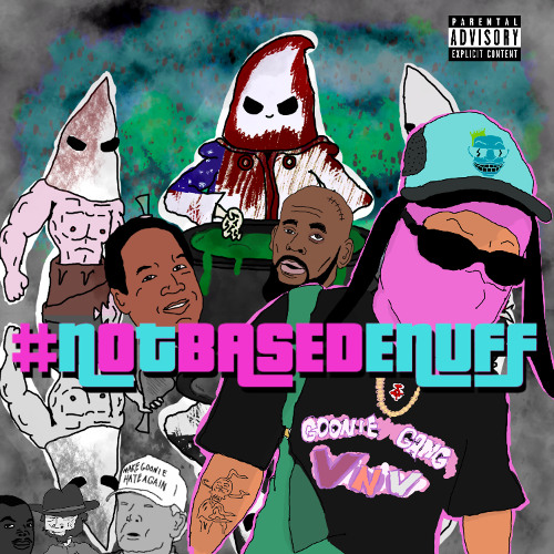 #NOTBASEDENUFF