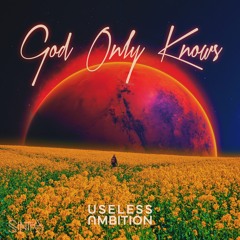 God Only Knows