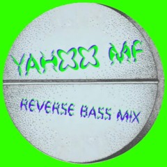 Yahoo MF - Reverse Bass Mix (HD)