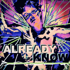 Already Know (Feature Cut) BLOODLEAF-UGLY-MONEY17 x BREADCOUCH