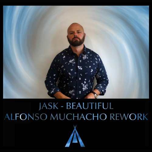 Jask - Beautiful (Alfonso Muchacho Rework)