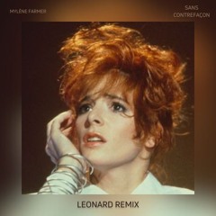 Mylène Farmer - Sans Contrefaçon (Leonard Remix)