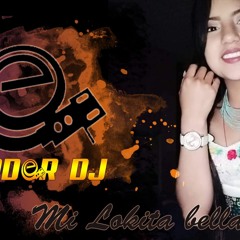 Mi Lokita Bella - Edison Pingos Janeta_(eX@Der Deejay Remixer).mp3