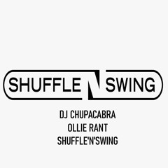 SNS Sessions 001: DJ Chupacabra, Ollie Rant, Shuffle'n'Swing