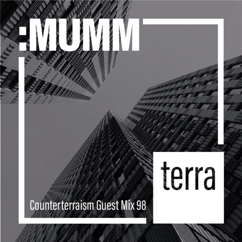 Counterterraism Guest Mix 98: :Mumm