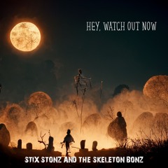 Hey Watch Out Now