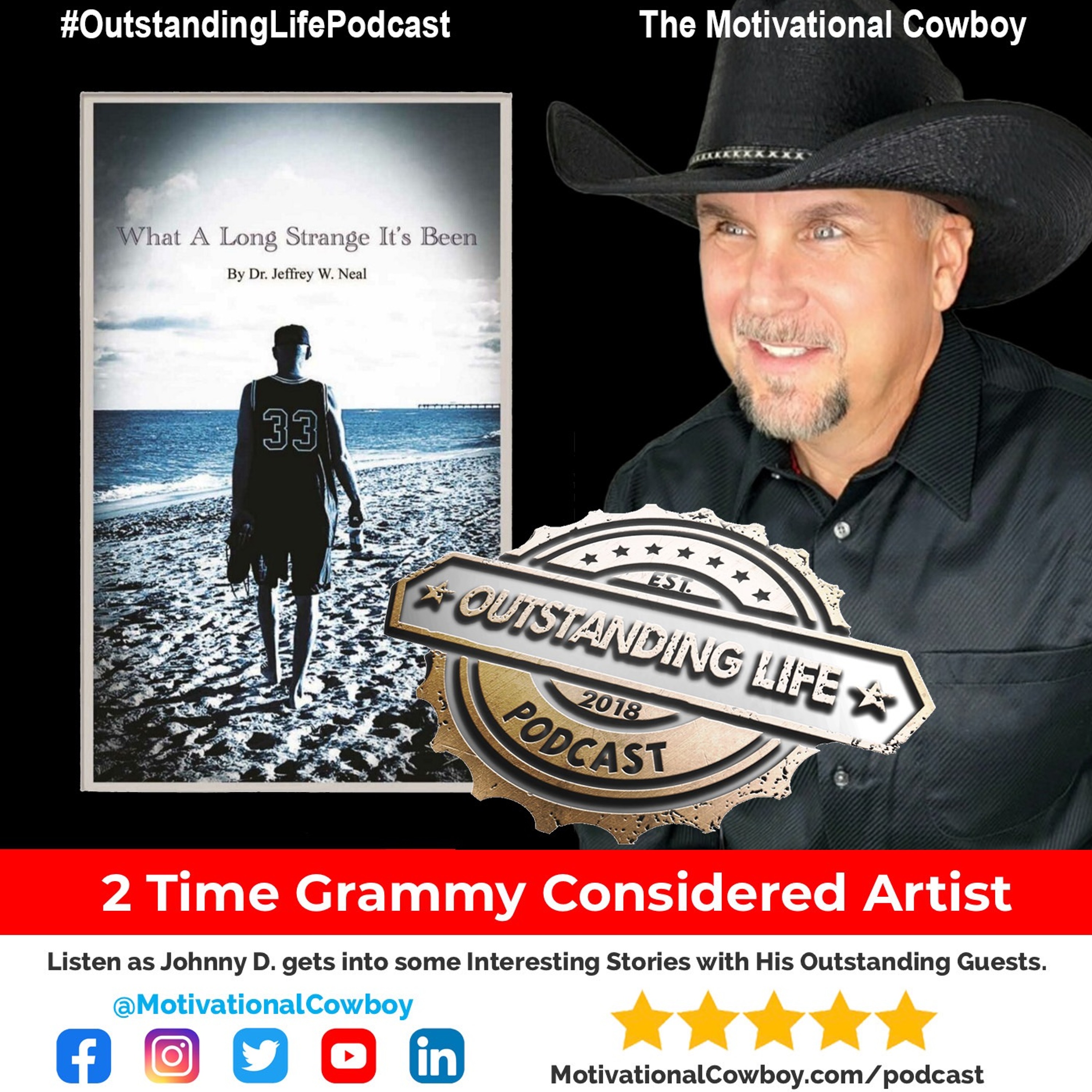 Outstanding Life with the Motivational Cowboy
