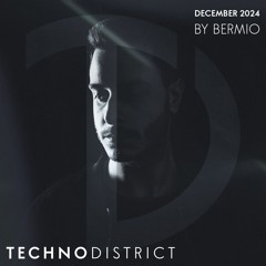 Techno District Mix December 2024 By Bermio | Free Download