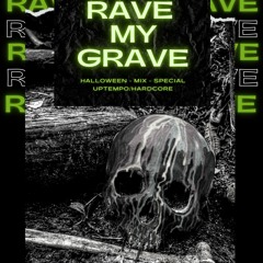 Rave My Grave ⚰️ (Halloween-Mix-Special) 🤡🔪