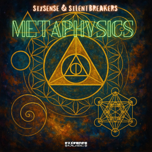 Sixsense & SilentBreakers - Metaphysics ( 2025 )