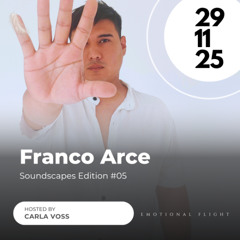 Soundscapes Edition #05 | Franco Arce