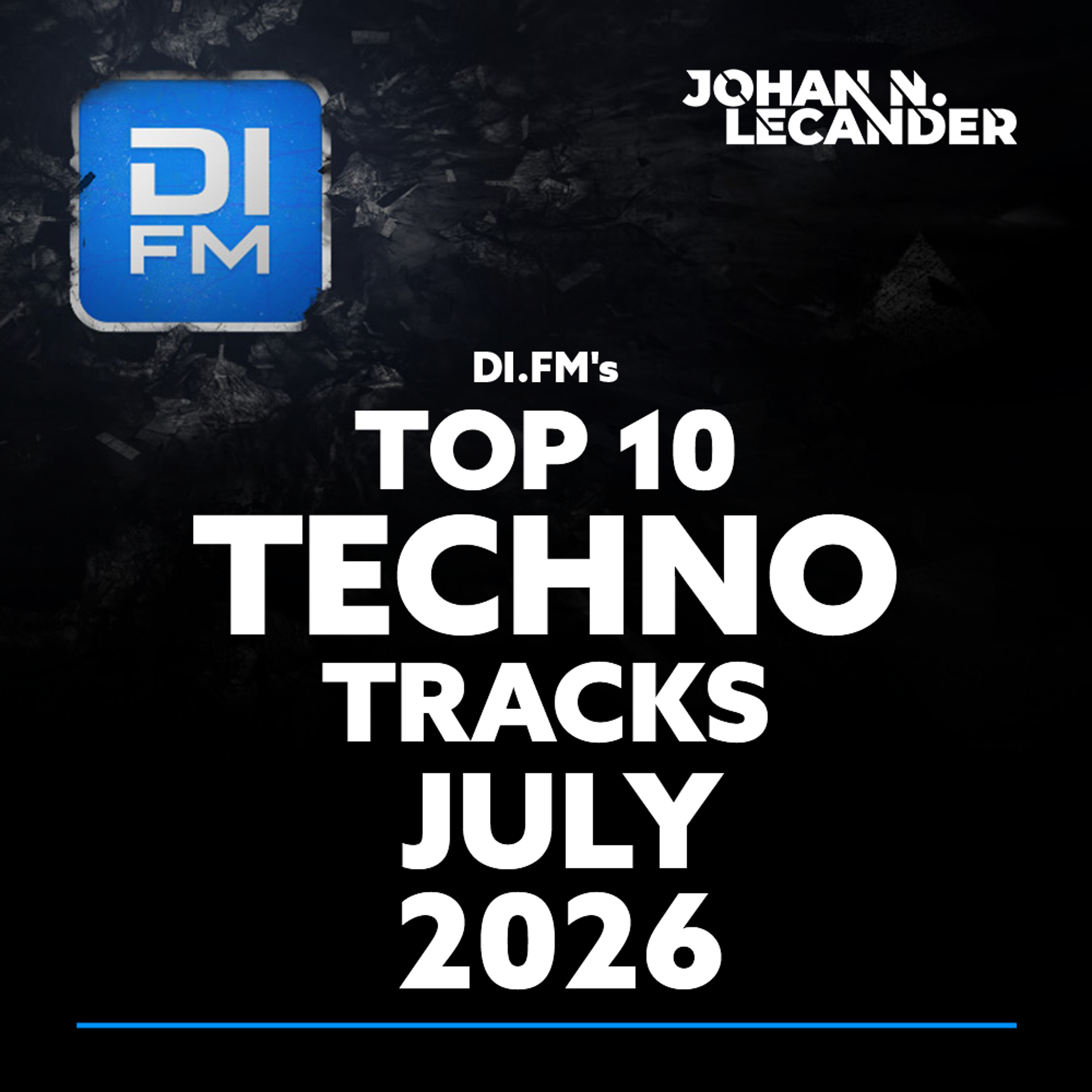DI.FM's Top 10 Techno Tracks July 2026 episode artwork