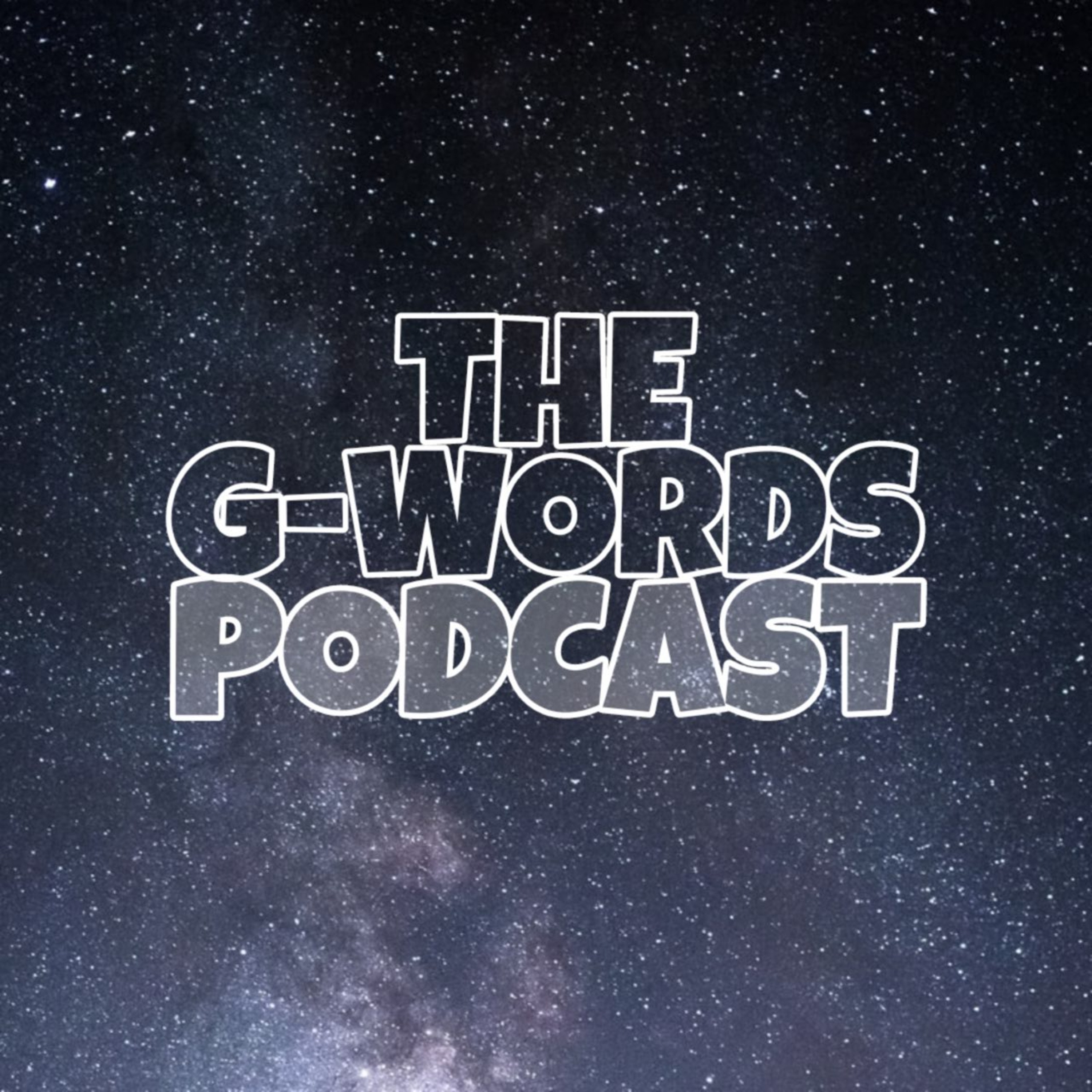 The G-Words Podcast