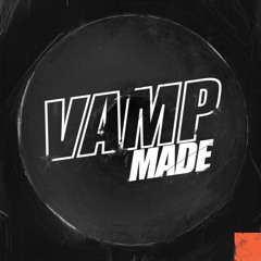 Take a trip - VAMP MADE