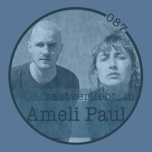 beatverliebt. in Ameli Paul | 087 [LIVE]