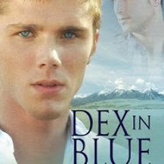 5+ Dex in Blue by Amy Lane