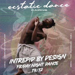 Ecstatic Dance Cairns 19/12/2025