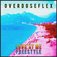 ODFLEX- Look At Me Freestyle (first track)