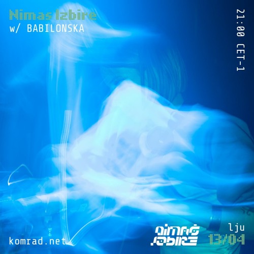 Nimaš Izbire 014 w/ Babilonska