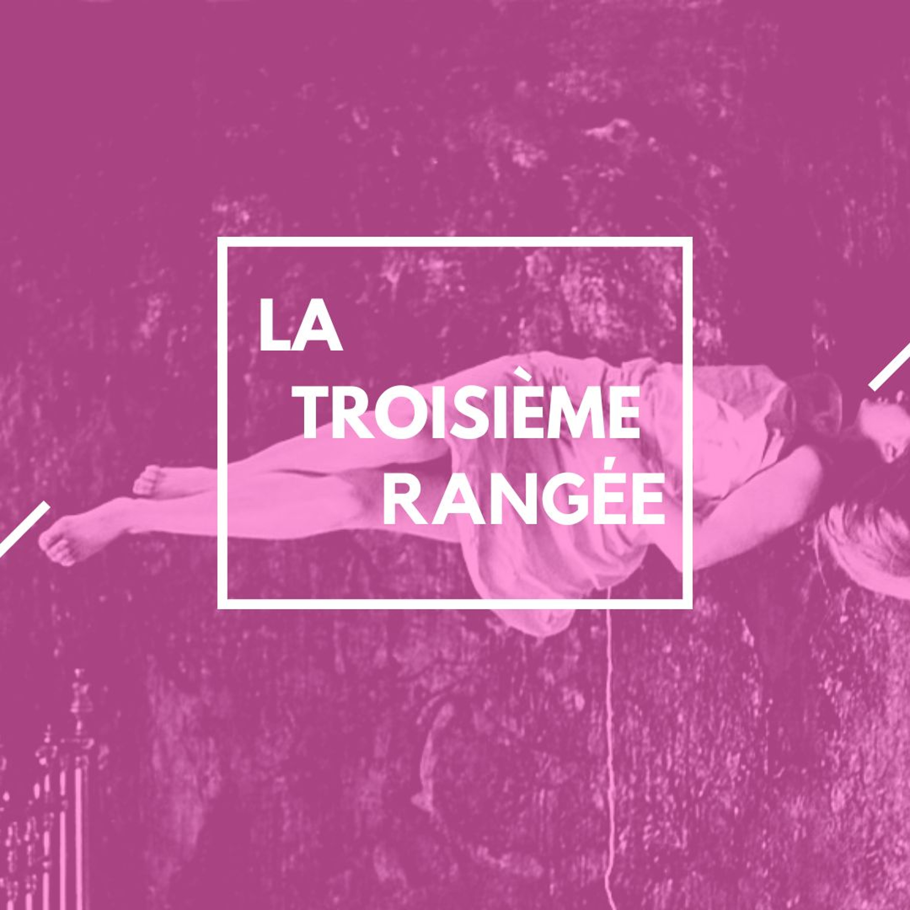La Troisième Rangée