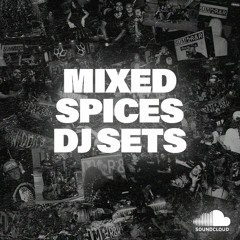 MIXEDSPICES DJ SETS