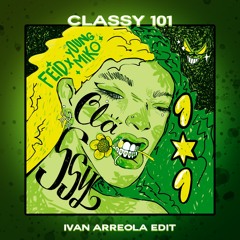 Feid & Young Miko - Classy 101 (IvanArreola Edit)