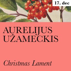 Christmas Lament feat. Aurelijus Užameckis