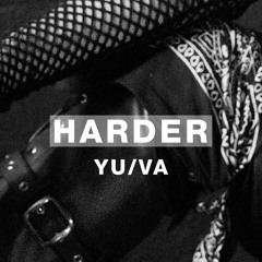 Harder Podcast #100 - YU/VA