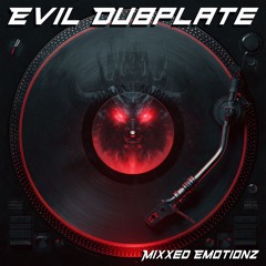 Evil Dubplate