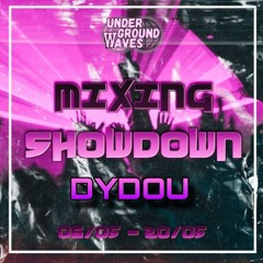 UNDERGROUND WAVES MIXING SHOWDOWN - DYDOU [3rd place winner]
