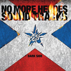 No More Heroes Dark Side Soundtrack - ANY MORE (RX-Ver.S.P.L.).mp3