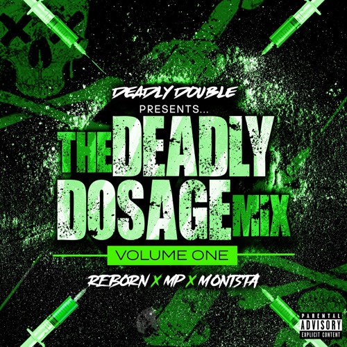 DEADLY DOUBLE presents ‘The Deadly Dosage Mix’ Vol.1