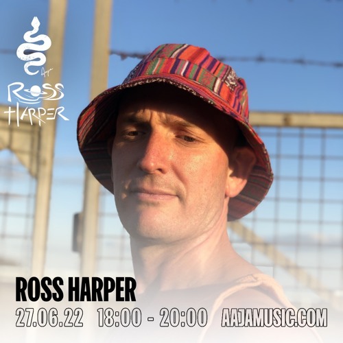 Ross Harper - Aaja Channel 1 - 27 06 22
