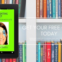 Face Painting GO!: Book 2: Intermediate. Gratis Reading [PDF]