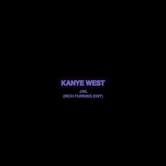Kanye - Jail (Rich Furniss Remix)