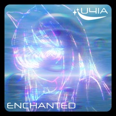 Enchanted [U4iA Ver.]