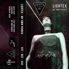Lightex - My Own Phobia