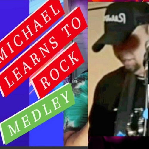 MICHAEL LEARNS TO ROCK.