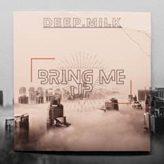 Bring Me Up (Original Mix)/Radio Edit