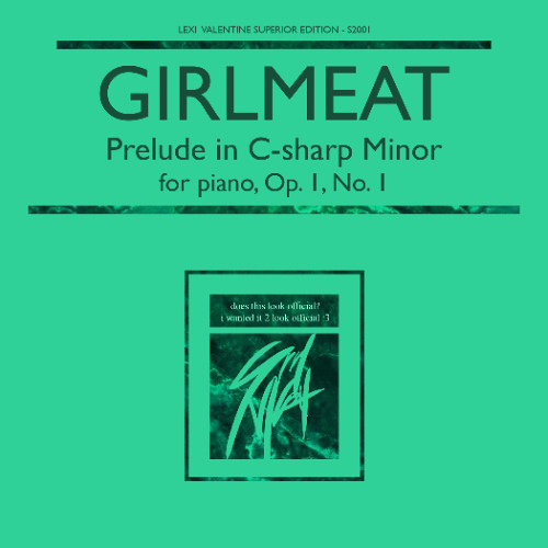 GIRLMEAT'S PRELUDE IN C-SHARP MINOR OP. 1, NO. 1