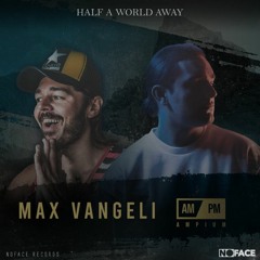 Max Vangeli - Half a World Away(Sine Conflict Bootleg)