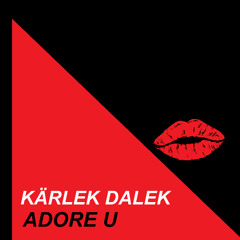 ADORE U