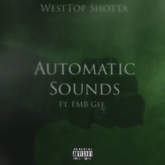Automatic sounds ft gee