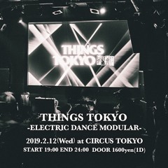 2020/02/12 THINGS TOKYO@CIRCUS TOKYO LiveRec
