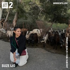 Suze Ijó on NTS - April 29th 2023