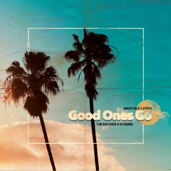 Ahmet Kilic & Stoto - Good Ones Go (The Distance & Igi Remix)